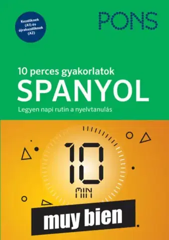 Jazykové učebnice - ostatné PONS 10 perces gyakorlatok SPANYOL - Kolektív autorov