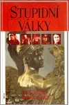 Svetové dejiny, dejiny štátov Stupidní války - Michael Prince,Marek Čtrnáct