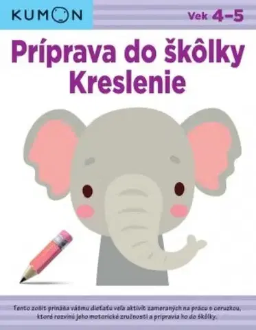 Príprava do školy, pracovné zošity Kreslenie: Príprava do škôlky - Kolektív autorov