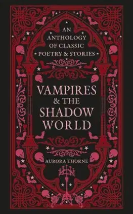 Poézia - antológie Vampires & the Shadow World - Aurora Thorne