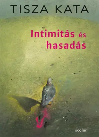 Psychológia, etika Intimitás és hasadás - Kata Tisza