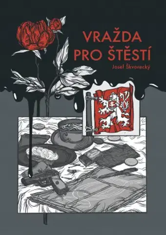 Detektívky, trilery, horory Vražda pro štěst - Jan Zábrana,Josef Škvorecký,Štěpánka Jislová