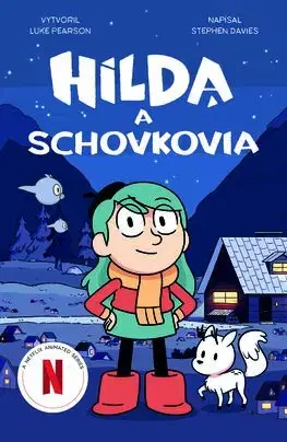 Rozprávky Hilda a schovkovia - Stephen Davies,Luke Pearson,Michaela Hajduková