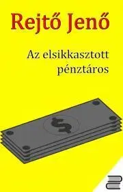 Svetová beletria Az elsikkasztott pénztáros - Jenő Rejtő