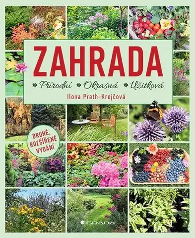 Záhrada - Ostatné Zahrada, 2. rozšířené vydání - Ilona Prath-Krejčová