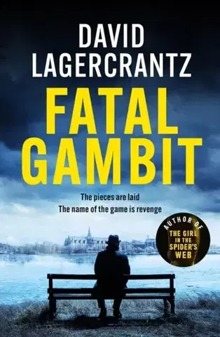 Detektívky, trilery, horory Fatal Gambit - David Lagercrantz