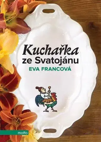 Kuchárky - ostatné Kuchařka ze Svatojánu - Eva Francová