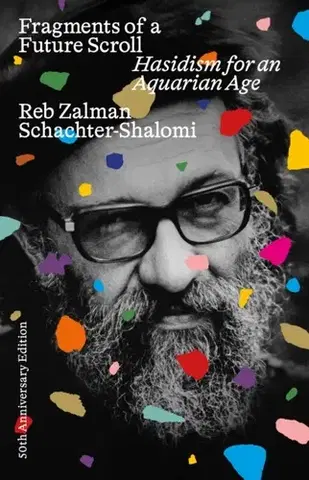 Náboženstvo Fragments of a Future Scroll - Reb Zalman Schachter-Shalomi