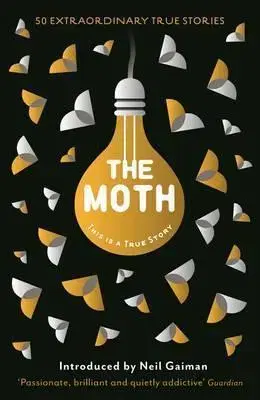 Cudzojazyčná literatúra The Moth: This is a True Story - Catherine Burns
