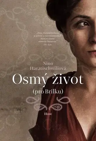 Historické romány Osmý život (pro Brilku) - Nino Haratischwiliová