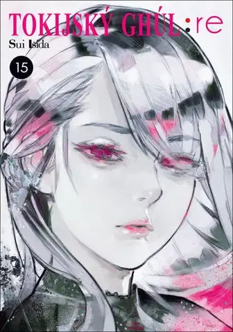 Manga Tokijský ghúl: re 15 - Išida Sui,Išida Sui,Anna Křivánková