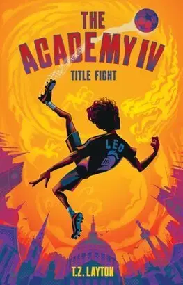 Pre chlapcov The Academy IV: Title Fight - T. Z. Layton