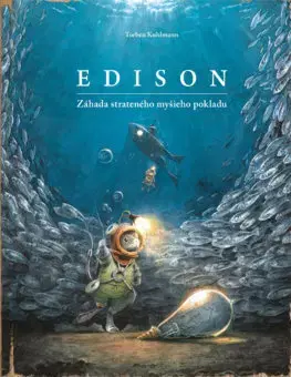 Dobrodružstvo, napätie, western Edison: Záhada strateného myšieho pokladu - Torben Kuhlmann,Daniela Marsinová