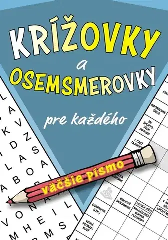 Krížovky, hádanky, hlavolamy Krížovky a osemsmerovky pre každého, 2. vydanie