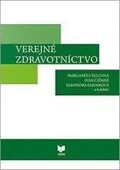 Odborná a náučná literatúra - ostatné Verejné zdravotníctvo - Kolektív autorov,Margaréta Šulcová