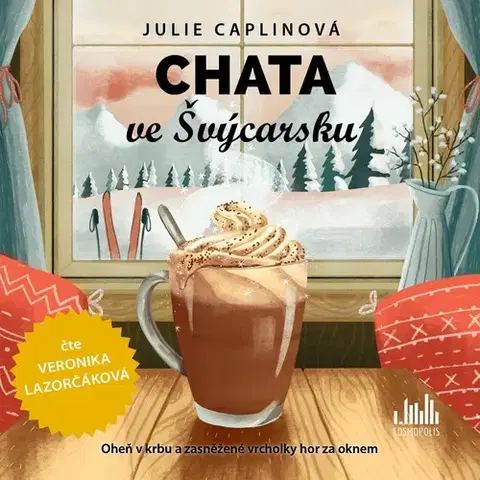Romantická beletria Cosmopolis Chata ve Švýcarsku