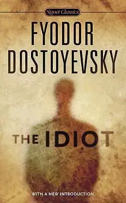 Cudzojazyčná literatúra The Idiot - Fjodor Michajlovič Dostojevskij,Kolektív autorov