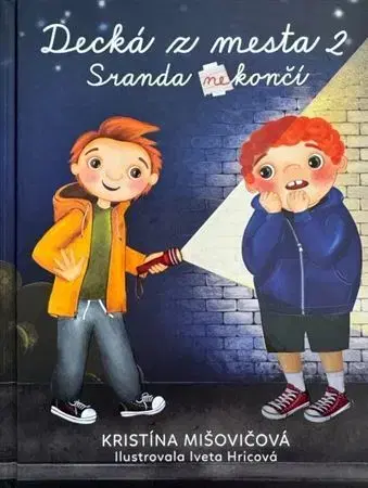 Dobrodružstvo, napätie, western Decká z mesta 2 - Sranda (ne)končí - Kristína Mišovičová,Iveta Hricová