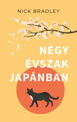 Svetová beletria Négy évszak Japánban - Nick Bradley