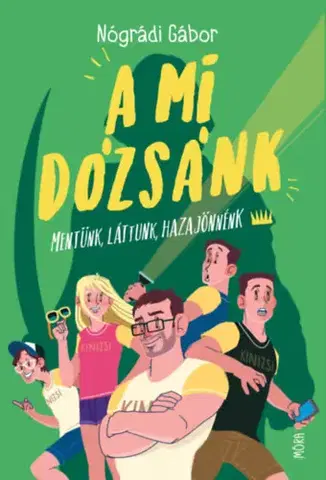 Dobrodružstvo, napätie, western A mi Dózsánk - Gábor Nógrádi