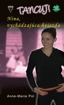 Pre dievčatá Nina, vychádzajúca hviezda - Anne-Marie Pol,neuvedený