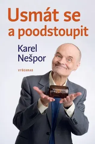 Psychológia, etika Usmát se a poodstoupit - Karel Nešpor