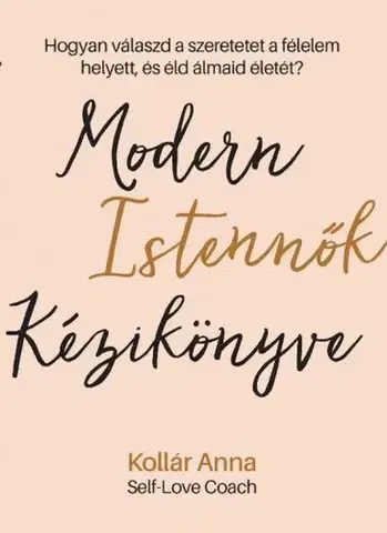Zdravie, životný štýl - ostatné Modern Istennők Kézikönyve - Anna Kollár