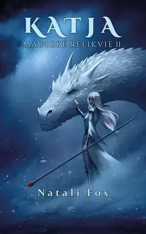 Sci-fi a fantasy Katja - Magické relikvie II. - Natali Fox