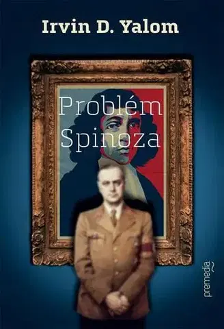 Filozofia Problém Spinoza - Irvin D. Yalom