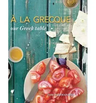 Národná kuchyňa - ostatné La Grecque - Pam Talimanidis