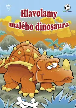 Príprava do školy, pracovné zošity Hlavolamy malého dinosaura - Mečíř Andy