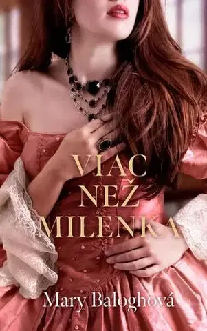 Historické romány Viac než milenka - Mary Baloghová