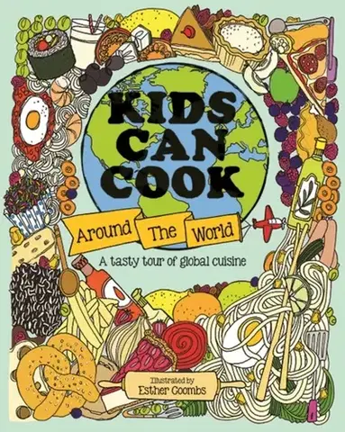 Encyklopédie pre deti a mládež - ostatné Kids Can Cook Around the World - Esther Coombs