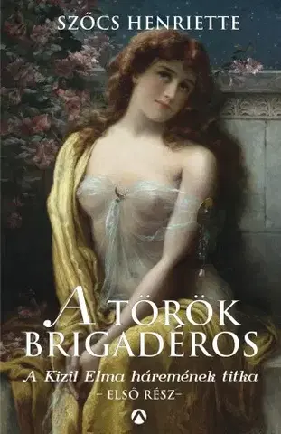 Romantická beletria A Kizil Elma háremének titka - Henriette Szőcs
