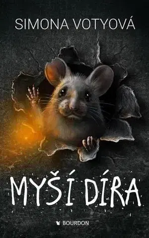 Česká beletria Myší díra - Simona Votyová