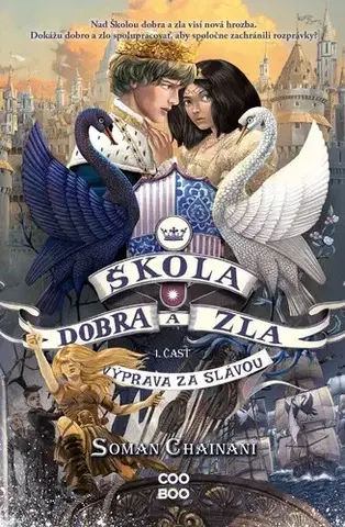 Fantasy, upíri Škola dobra a zla 4 - 1. časť - Soman Chainani