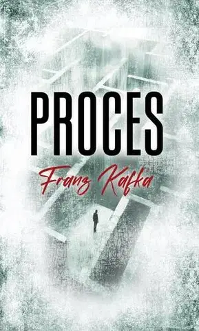 Svetová beletria Proces - Franz Kafka