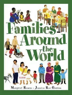 V cudzom jazyku Families Around the World - Margriet Ruurs