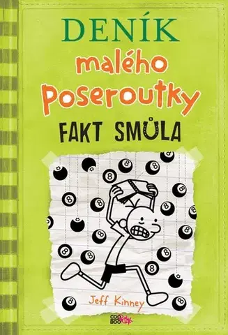 Dobrodružstvo, napätie, western Deník malého poseroutky 8: Fakt smůla, 2. vydání - Jeff Kinney,Veronika Volhejnová