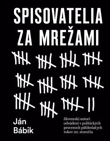 Biografie - ostatné Spisovatelia za mrežami - Ján Bábik