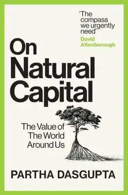 Ekonómia, Ekonomika On Natural Capital - Partha Dasgupta
