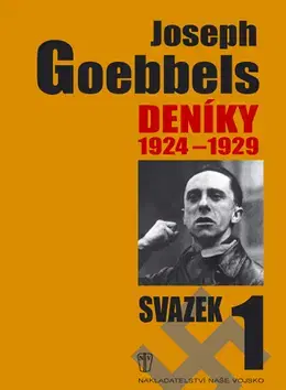 Biografie - ostatné Deníky 1924-1929 - svazek 1 - Joseph Goebbels