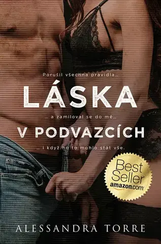 Erotická beletria Láska v podvazcích - Alessandra Torre