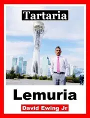 História - ostatné Tartaria - Lemuria - Ewing David