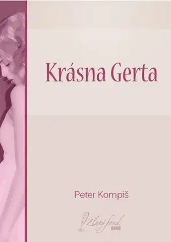 Slovenská beletria Krásna Gerta - Peter Kompiš