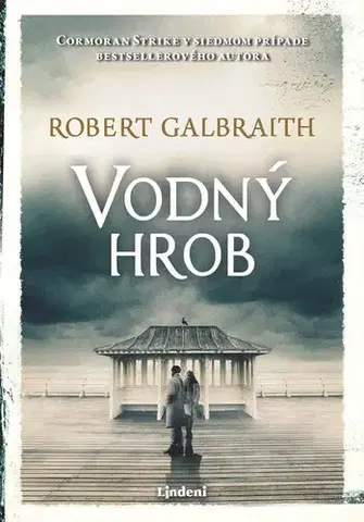 Detektívky, trilery, horory Vodný hrob - Cormoran Strike 7 - Robert Galbraith,Diana Ghaniová,Jana Báliková