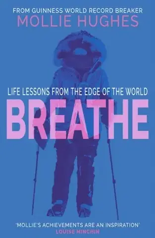 Biografie - Životopisy Breathe - Mollie Hughes