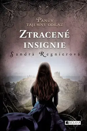 Fantasy, upíri Panův tajemný odkaz – Ztracené insignie - Sandra Regnier