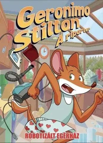 Dobrodružstvo, napätie, western Geronimo Stilton, a riporter 12: Robotizált egérház - Alessandro Muscillo,Dario Sicchio
