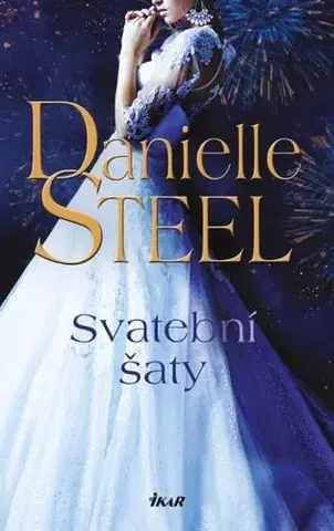 Romantická beletria Svatební šaty - Danielle Steel,Petra Floriánová